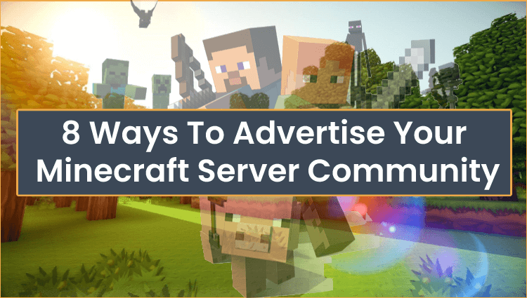 8 Ways to Get More Players On Your Minecraft Server