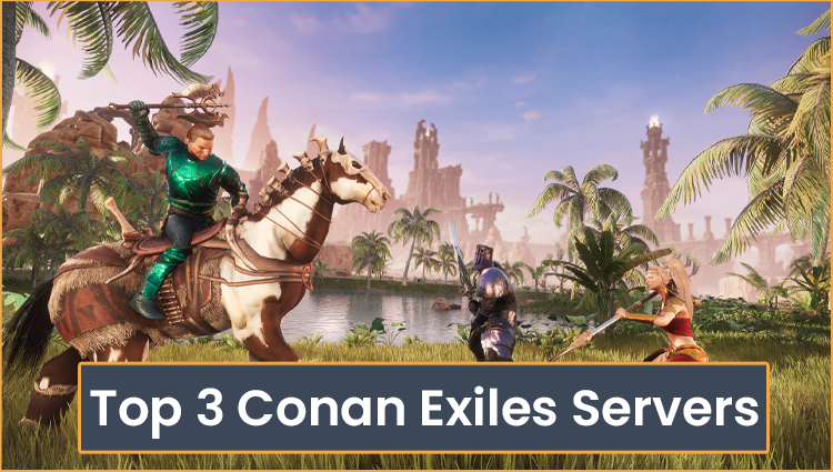 Conan Exiles Servers